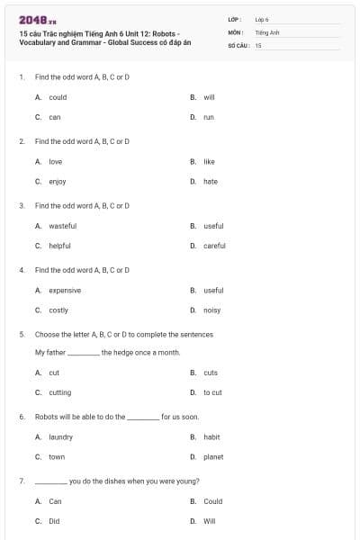 15 câu Trắc nghiệm Tiếng Anh 6 Unit 12: Robots - Vocabulary and Grammar - Global Success có đáp án