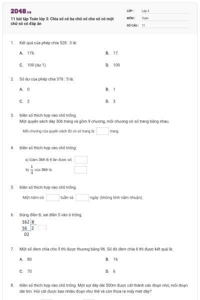 11 bài tập Toán lớp 3: Chia số có ba chữ số cho số có một chữ số có đáp án