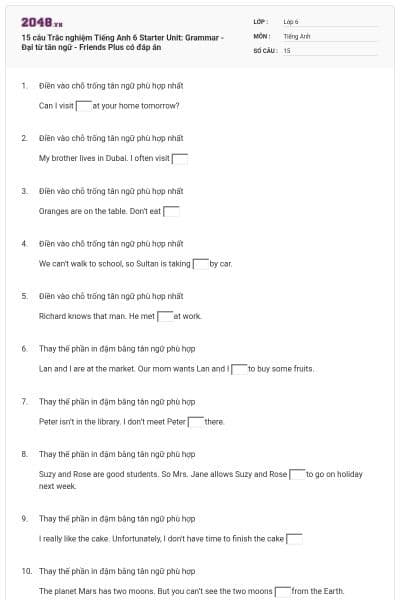 15 câu Trắc nghiệm Tiếng Anh 6 Starter Unit: Grammar - Đại từ tân ngữ - Friends Plus có đáp án