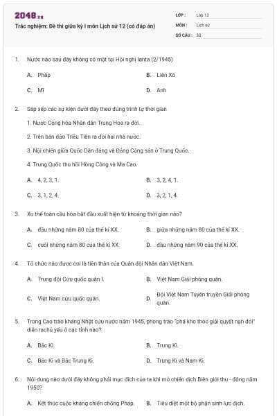 Trắc nghiệm: Đề thi giữa kỳ I môn Lịch sử 12 (có đáp án)