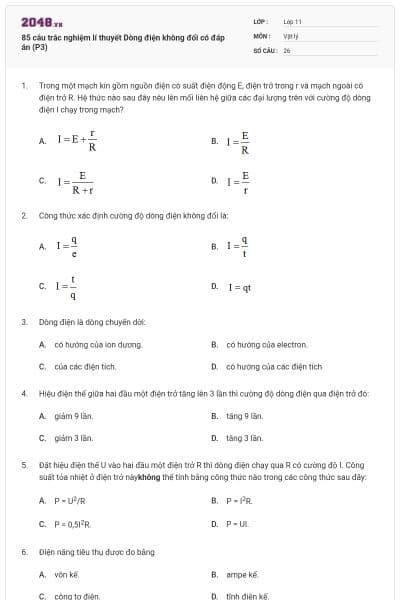 85 câu trắc nghiệm lí thuyết Dòng điện không đổi có đáp án (P3)