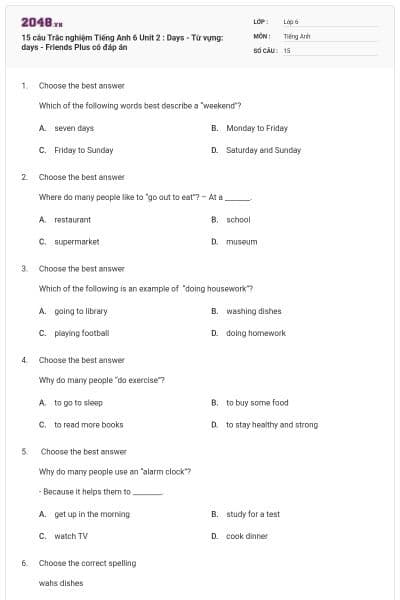 15 câu Trắc nghiệm Tiếng Anh 6 Unit 2 : Days - Từ vựng: days - Friends Plus có đáp án