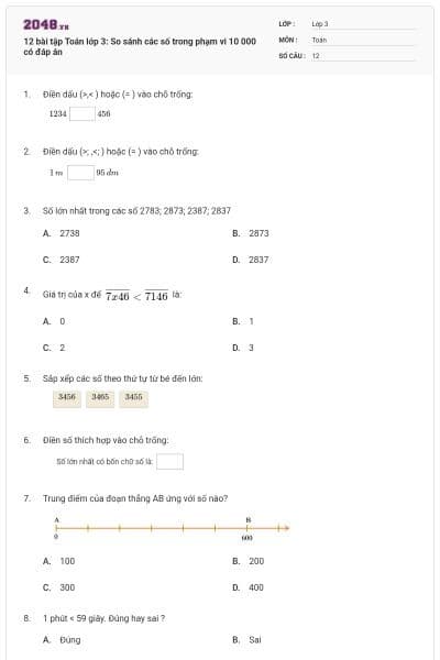 12 bài tập Toán lớp 3: So sánh các số trong phạm vi 10 000 có đáp án