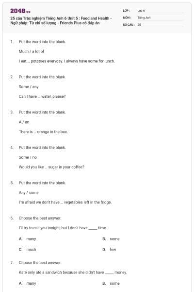 25 câu Trắc nghiệm Tiếng Anh 6 Unit 5 : Food and Health - Ngữ pháp: Từ chỉ số lượng - Friends Plus có đáp án