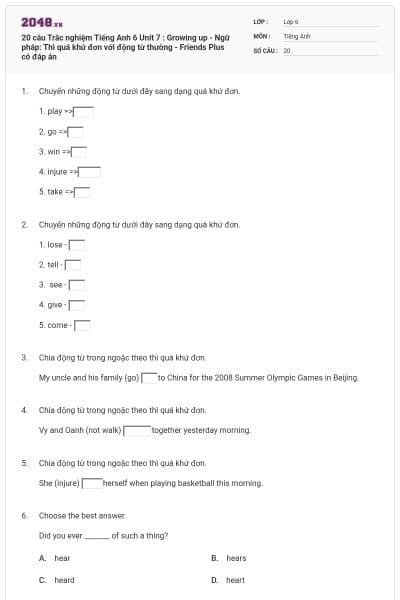 20 câu Trắc nghiệm Tiếng Anh 6 Unit 7 : Growing up - Ngữ pháp: Thì quá khứ đơn với động từ thường - Friends Plus có đáp án
