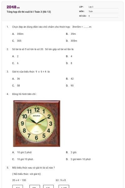 Tổng hợp đề thi cuối kì I Toán 3 (Đề 13)