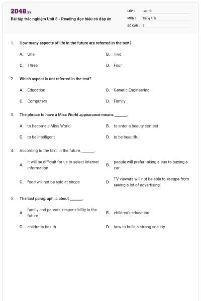 Bài tập trắc nghiệm Unit 8 - Reading đọc hiểu có đáp án