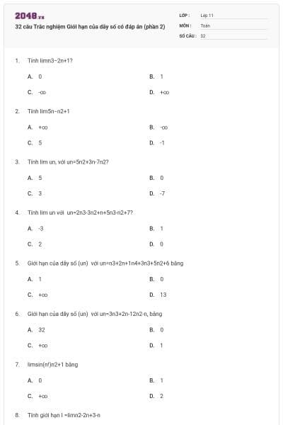 32 câu Trắc nghiệm Giới hạn của dãy số có đáp án (phần 2)