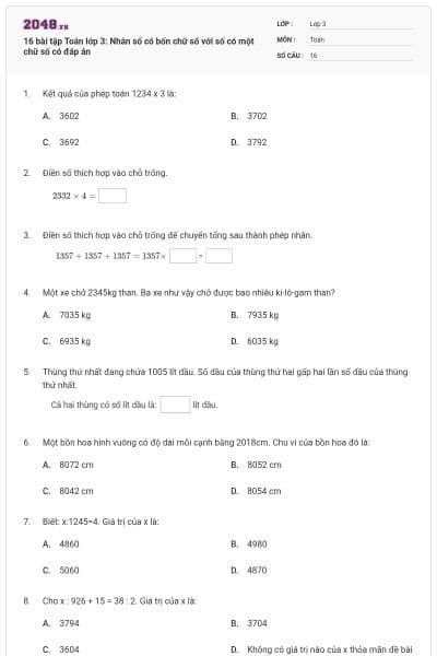 16 bài tập Toán lớp 3: Nhân số có bốn chữ số với số có một chữ số có đáp án