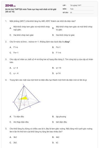 Đè thi thử THPTQG môn Toán cực hay mới nhất có lời giải (đề số 16)