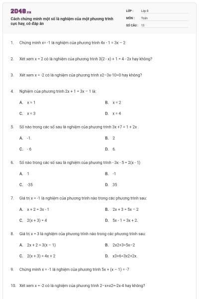 Cách chứng minh một số là nghiệm của một phương trình cực hay, có đáp án