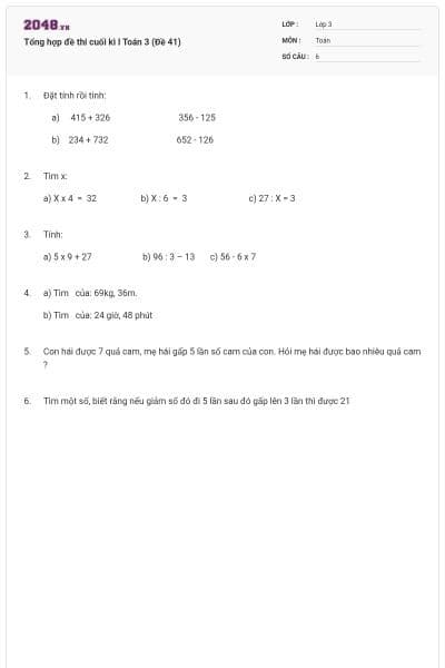 Tổng hợp đề thi cuối kì I Toán 3 (Đề 41)