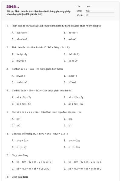 Bài tập Phân tích đa thức thành nhân tử bằng phương pháp nhóm hạng tử (có lời giải chi tiết)