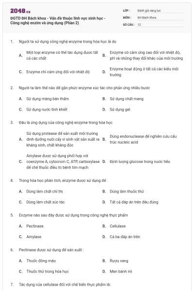 ĐGTD ĐH Bách khoa - Vấn đề thuộc lĩnh vực sinh học - Công nghệ enzim và ứng dụng (Phần 2)