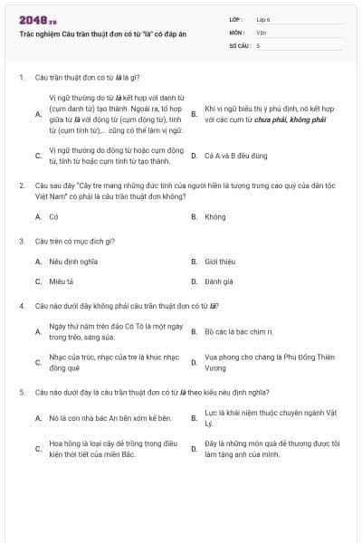 Trắc nghiệm Câu trần thuật đơn có từ "là" có đáp án