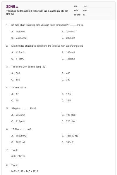 Tổng hợp đề thi cuối kì II môn Toán lớp 5, có lời giải chi tiết (Đề 40)
