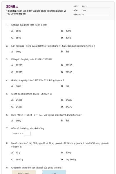 10 bài tập Toán lớp 3: Ôn tập bốn phép tính trong phạm vi 100 000 có đáp án