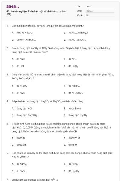 40 câu trắc nghiệm Phân biệt một số chất vô cơ cơ bản (P2)