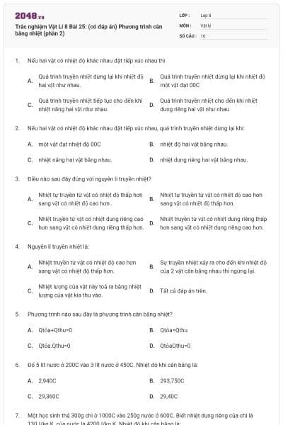 Trắc nghiệm Vật Lí 8 Bài 25: (có đáp án) Phương trình cân bằng nhiệt (phần 2)