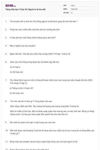 Tiếng Việt lớp 4 Tuần 20: Người ta là hoa đất