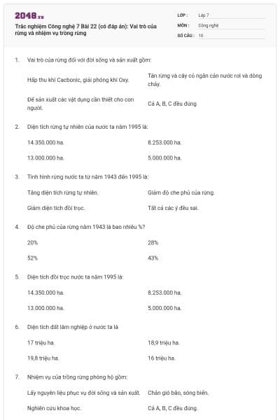 Trắc nghiệm Công nghệ 7 Bài 22 (có đáp án): Vai trò của rừng và nhiệm vụ trồng rừng