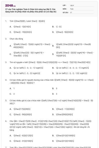 27 câu Trắc nghiệm Toán 6 Chân trời sáng tạo Bài 5: Các dạng toán về phép nhân và phép chia phân số (có đáp án)