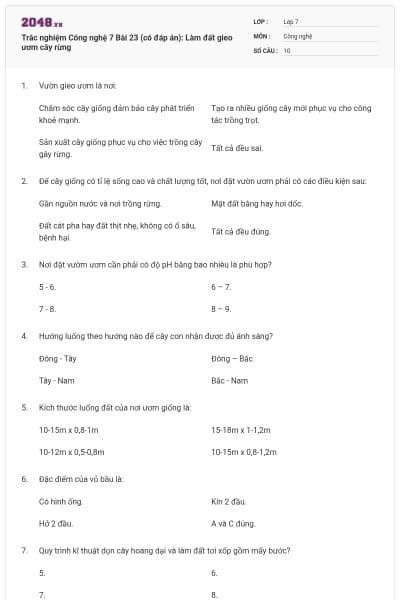 Trắc nghiệm Công nghệ 7 Bài 23 (có đáp án): Làm đất gieo ươm cây rừng