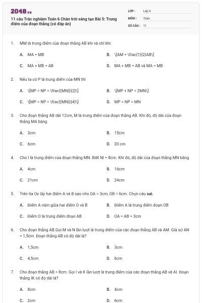 11 câu Trắc nghiệm Toán 6 Chân trời sáng tạo Bài 5: Trung điểm của đoạn thẳng (có đáp án)