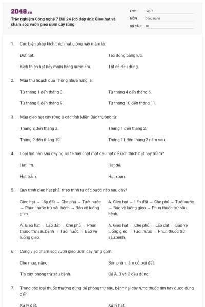 Trắc nghiệm Công nghệ 7 Bài 24 (có đáp án): Gieo hạt và chăm sóc vườn gieo ươm cây rừng