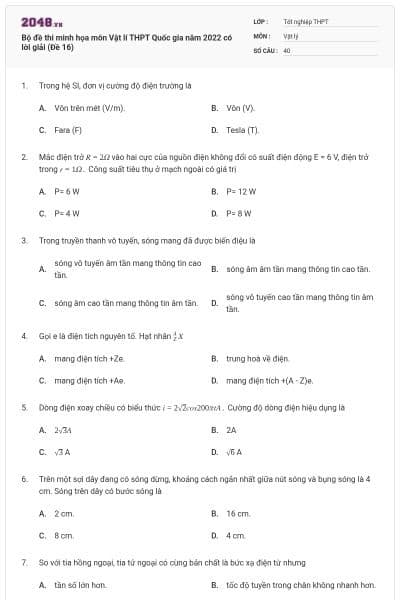 Bộ đề thi minh họa môn Vật lí THPT Quốc gia năm 2022 có lời giải (Đề 16)