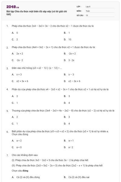 Bài tập Chia đa thức một biến đã sắp xếp (có lời giải chi tiết)