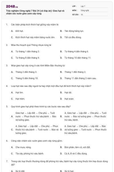Trắc nghiệm Công nghệ 7 Bài 24 (có đáp án): Gieo hạt và chăm sóc vườn gieo ươm cây rừng