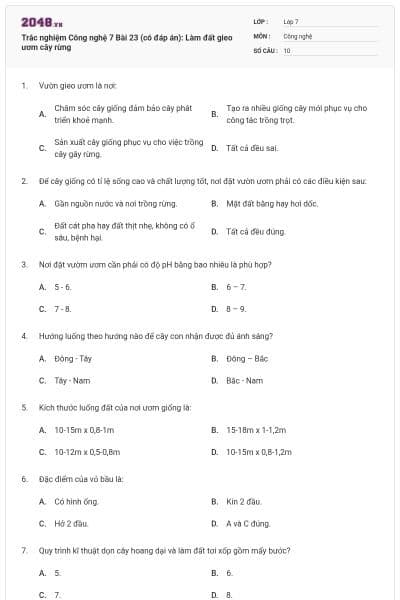 Trắc nghiệm Công nghệ 7 Bài 23 (có đáp án): Làm đất gieo ươm cây rừng