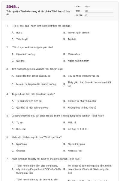 Trắc nghiệm Tìm hiểu chung về tác phẩm Tôi đi học có đáp án