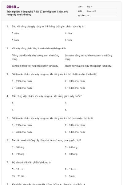 Trắc nghiệm Công nghệ 7 Bài 27 (có đáp án): Chăm sóc rừng cây sau khi trồng
