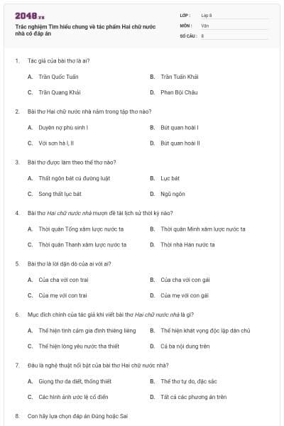 Trắc nghiệm Tìm hiểu chung về tác phẩm Hai chữ nước nhà có đáp án