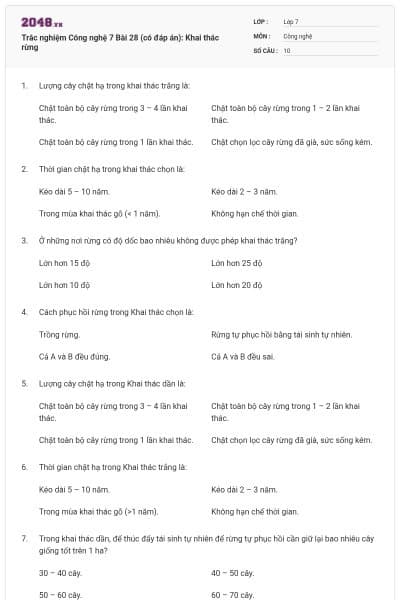 Trắc nghiệm Công nghệ 7 Bài 28 (có đáp án): Khai thác rừng