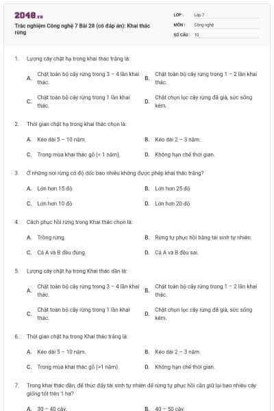 Trắc nghiệm Công nghệ 7 Bài 28 (có đáp án): Khai thác rừng