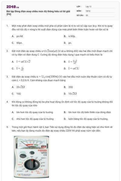 Bài tập Dòng điện xoay chiều mức độ thông hiểu có lời giải (P4)