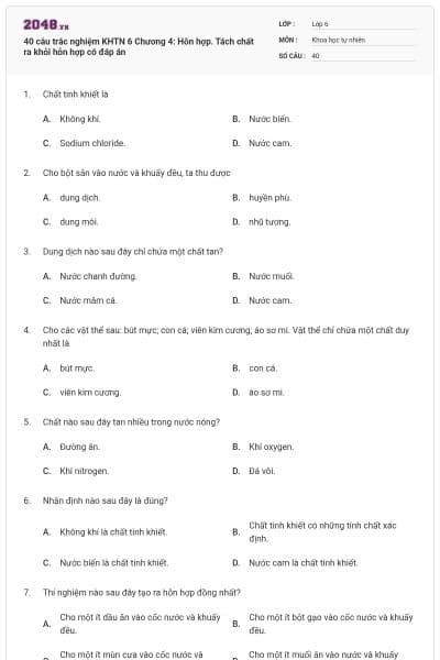 40 câu trắc nghiệm KHTN 6 Chương 4: Hỗn hợp. Tách chất ra khỏi hỗn hợp có đáp án
