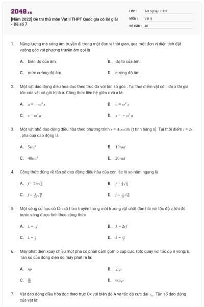 [Năm 2022] Đề thi thử môn Vật lí THPT Quốc gia có lời giải - Đề số 7