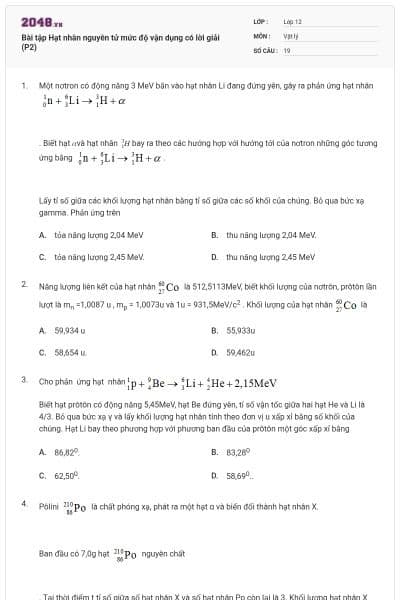 Bài tập Hạt nhân nguyên tử mức độ vận dụng có lời giải (P2)