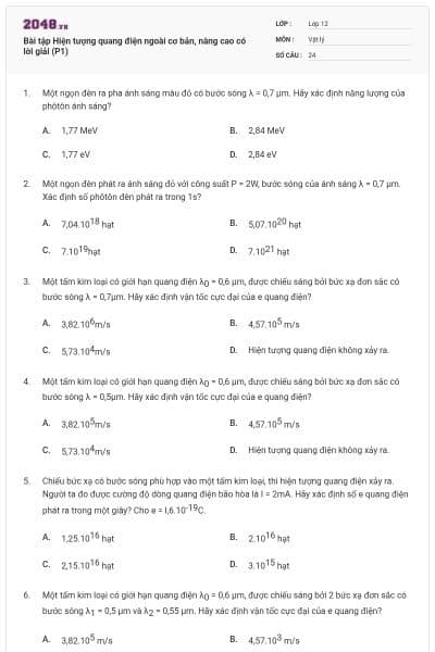 Bài tập Hiện tượng quang điện ngoài cơ bản, nâng cao có lời giải (P1)