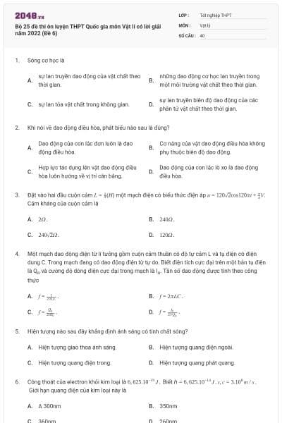 Bộ 25 đề thi ôn luyện THPT Quốc gia môn Vật lí có lời giải năm 2022 (Đề 6)