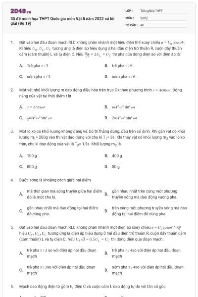 35 đề minh họa THPT Quốc gia môn Vật lí năm 2022 có lời giải (Đề 19)