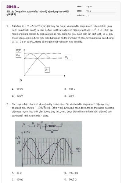 Bài tập Dòng điện xoay chiều mức độ vận dụng cao có lời giải (P2)