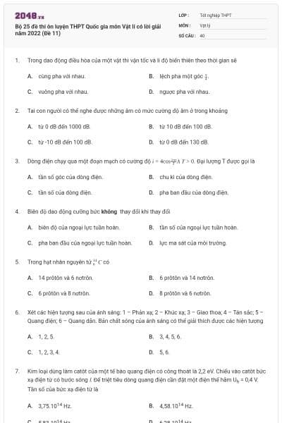 Bộ 25 đề thi ôn luyện THPT Quốc gia môn Vật lí có lời giải năm 2022 (Đề 11)