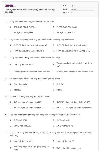 Trắc nghiệm Hóa 9 Bài 7 (có đáp án): Tính chất hóa học của bazơ