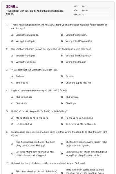 Trắc nghiệm Lịch Sử 7 Bài 5: Ấn Độ thời phong kiến (có đáp án)