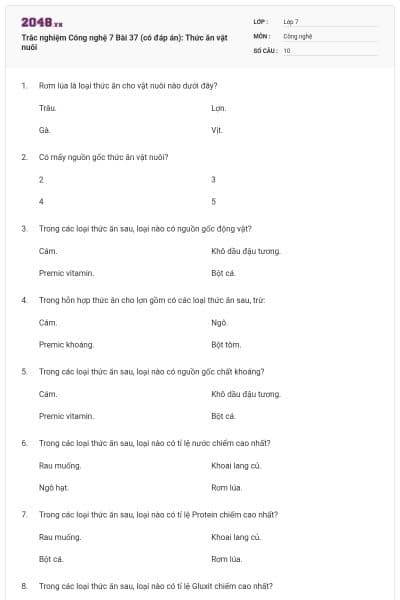 Trắc nghiệm Công nghệ 7 Bài 37 (có đáp án): Thức ăn vật nuôi
